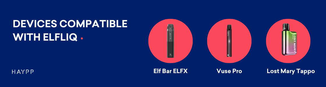 Devices compatible with ELFLIQ